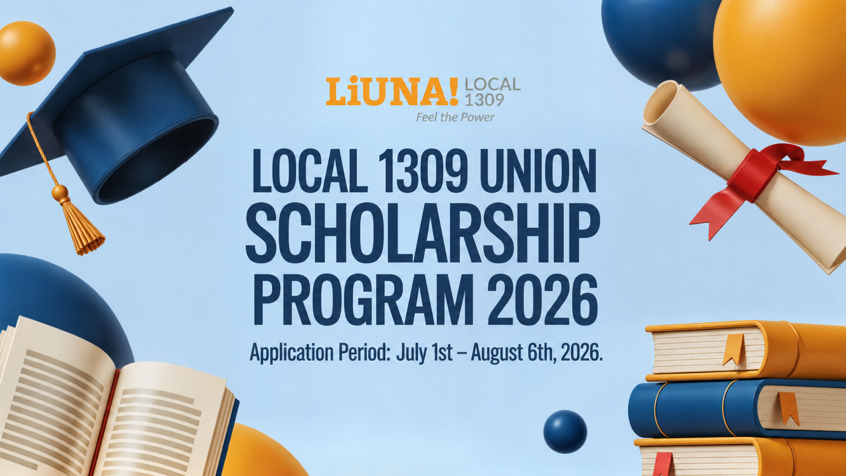 Local 1309 Union Scholarship for 2026 Open July 1st – August 6th
